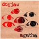 Dogjaw / Agatha - Dogjaw/Agatha