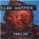 Claw Hammer - Pablum